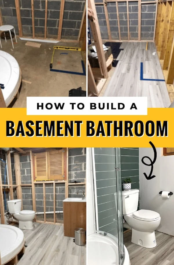 Before and after collage showing a basement bathroom transformation from an unfinished concrete space with exposed wall framing through flooring and fixture installation to a finished bathroom with a toilet and glass shower. The text reads "HOW TO BUILD A BASEMENT BATHROOM" with an arrow pointing to the completed basement bathroom.